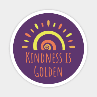 Kindness is Golden Magnet
